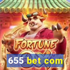 655 bet com